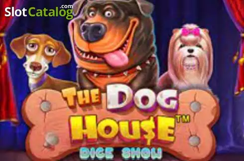 The Dog House Dice Show